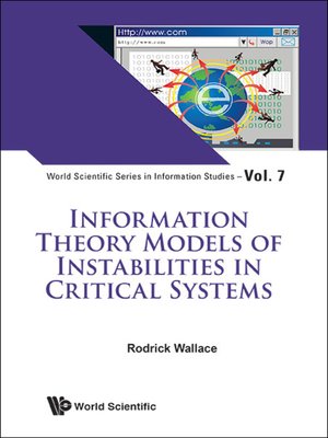 cover image of Information Theory Models of Instabilities In Critical Systems